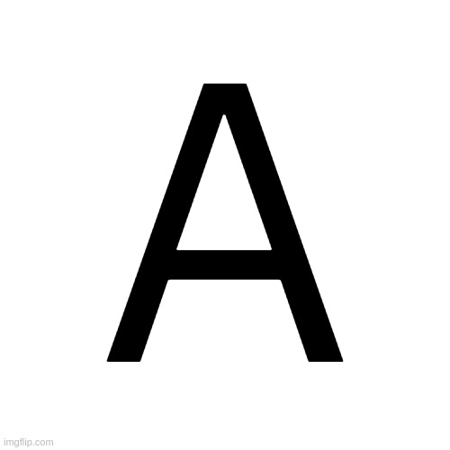 Transparent Letter Square [Fix] | A | image tagged in transparent letter square fix | made w/ Imgflip meme maker