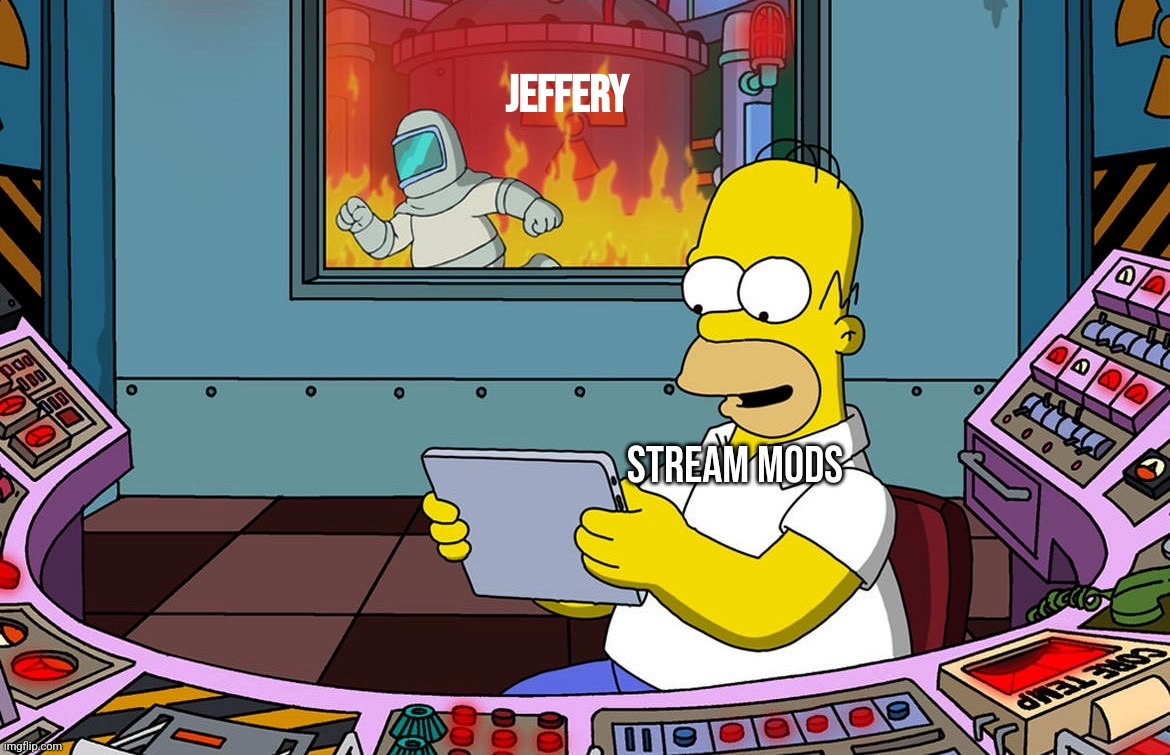 This also applies to site mods to. there literally caring more about a dude saying "bozo" than actually illegal shite | Jeffery; Stream Mods | image tagged in homer simpson ignoring fire,pedophiles,annoying,memes,slander,wake up mods | made w/ Imgflip meme maker