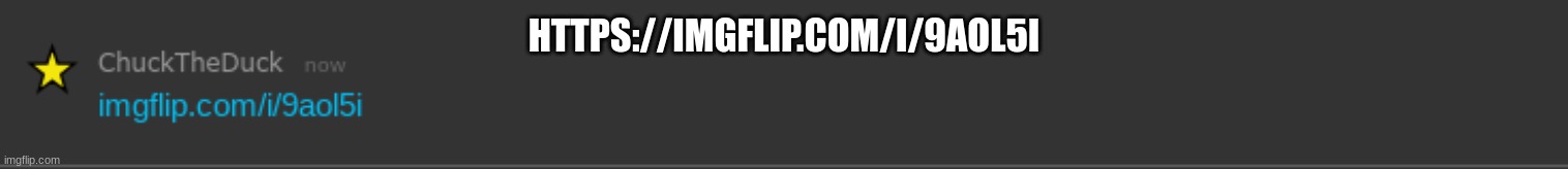 HTTPS://IMGFLIP.COM/I/9AOL5I | made w/ Imgflip meme maker