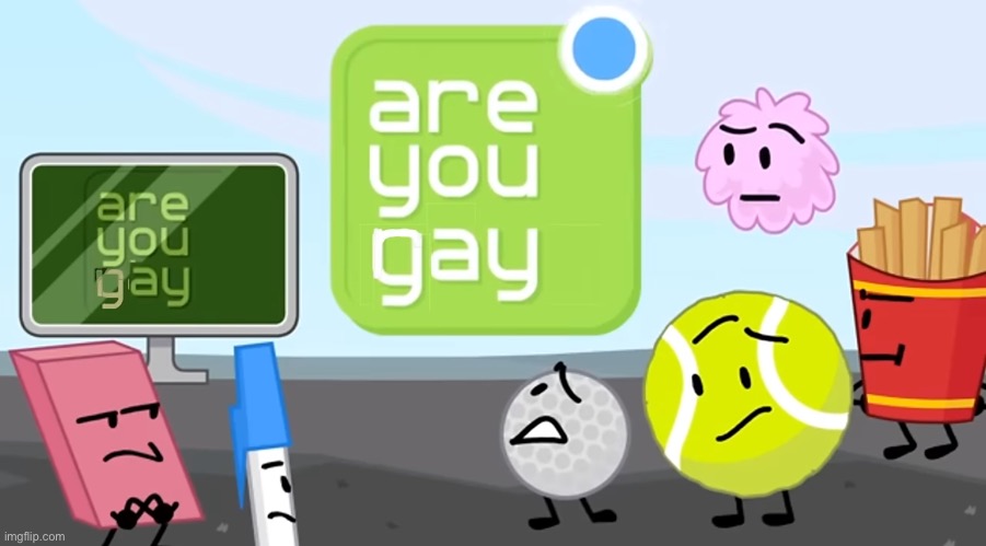 image tagged in bfdi | made w/ Imgflip meme maker