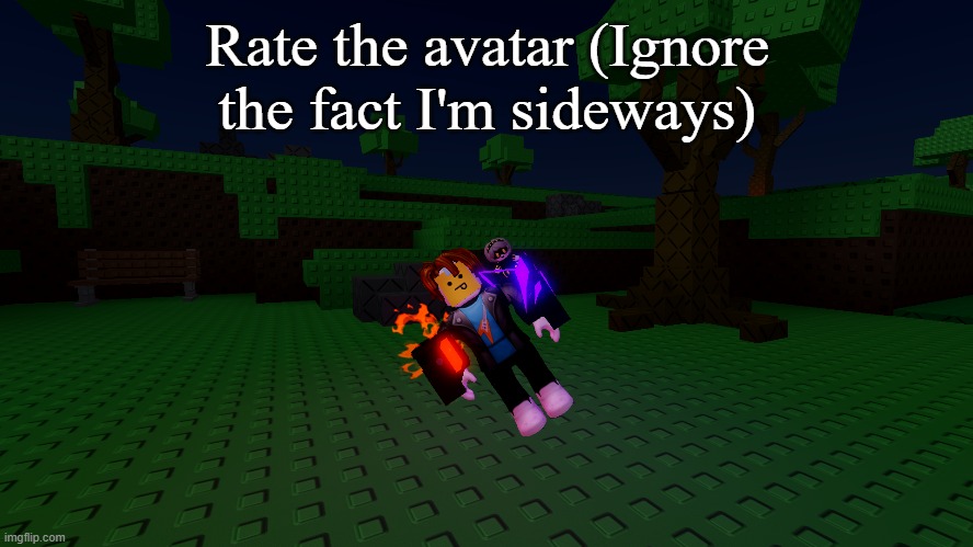 Rate the avatar (Ignore the fact I'm sideways) | made w/ Imgflip meme maker