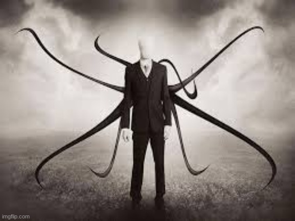 slenderman | image tagged in slenderman | made w/ Imgflip meme maker