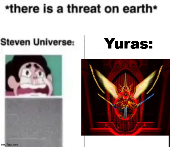 KILL THYSELF NOW! | Yuras: | image tagged in there is a threat on earth | made w/ Imgflip meme maker