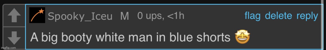 what y'all know about this comment | image tagged in iceu big booty white man | made w/ Imgflip meme maker