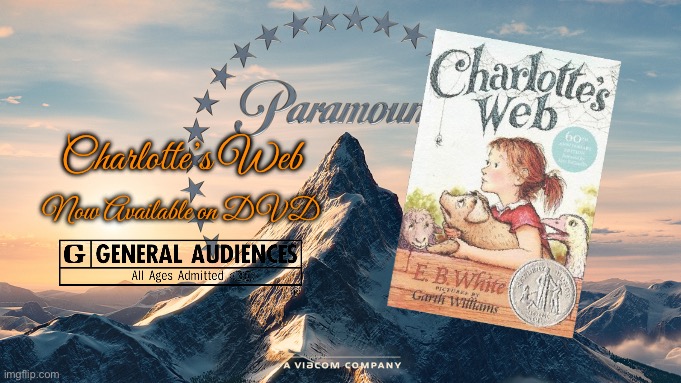 Charlotte's Web (1973) | Charlotte’s Web; Now Available on DVD | image tagged in paramount movie logo,paramount,dvd,animated,1970s,animation | made w/ Imgflip meme maker