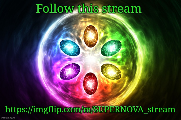 Infinity stones | Follow this stream; https://imgflip.com/m/SUPERNOVA_stream | image tagged in infinity stones | made w/ Imgflip meme maker