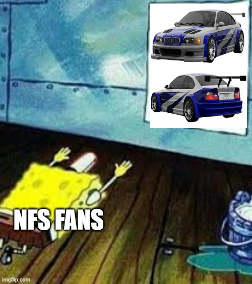 NFS most wanted is pretty overrated | NFS FANS | image tagged in spongebob worship,need for speed,need for speed most wanted,ea,electronic arts,bmw | made w/ Imgflip meme maker