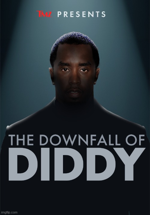 The downfall of diddy | image tagged in the downfall of diddy | made w/ Imgflip meme maker