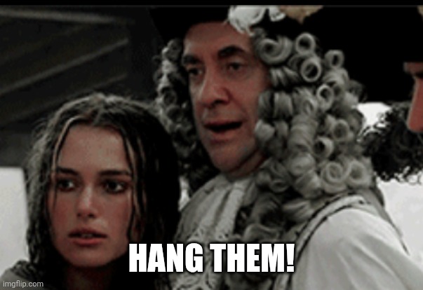 HANG THEM! | image tagged in hang him | made w/ Imgflip meme maker