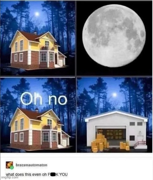 image tagged in house,moon,werewolf,warehouse | made w/ Imgflip meme maker