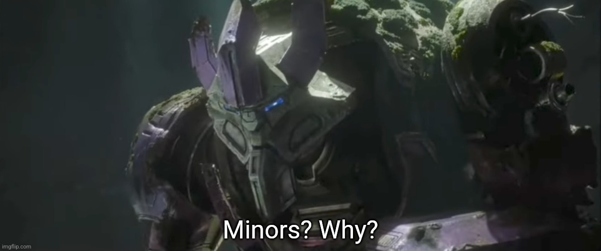 Minors? Why? Blank Meme Template