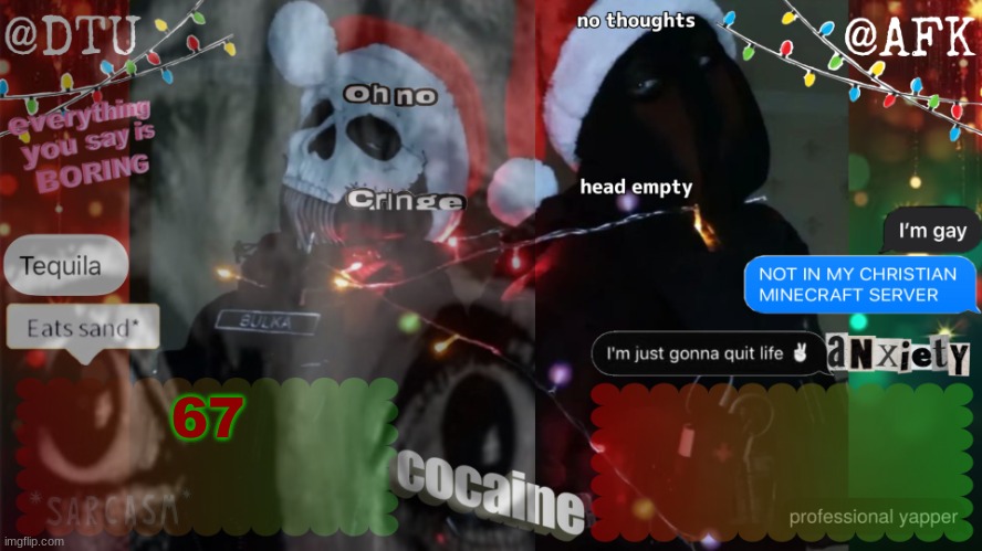 67 D: | 67 | image tagged in dtu and afk stupid temp | made w/ Imgflip meme maker