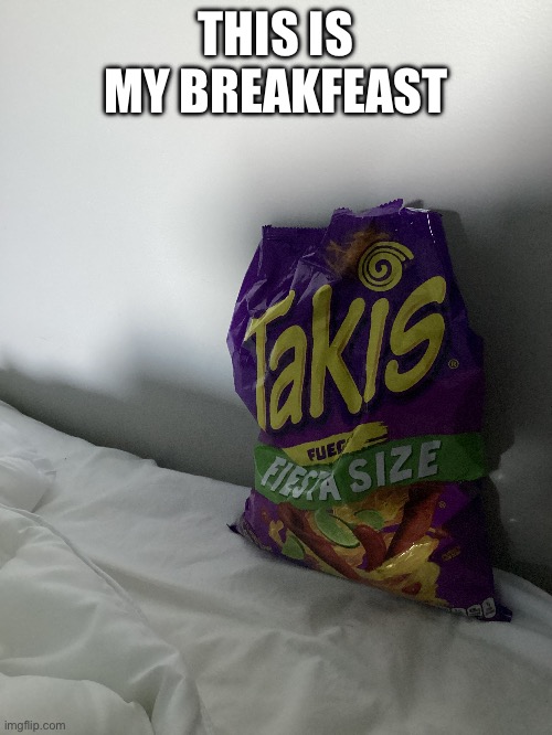 THIS IS MY BREAKFEAST | made w/ Imgflip meme maker