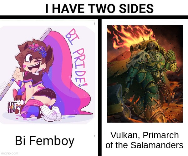 HE IS JUST LIKE ME FR!!! | Vulkan, Primarch of the Salamanders | image tagged in vulkan,40k,warhammer 40k,salamanders,femboy | made w/ Imgflip meme maker