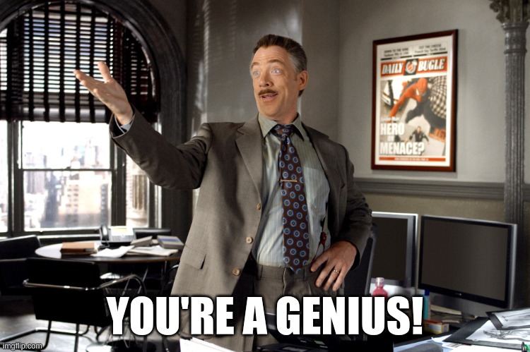 Parker you're a genius | YOU'RE A GENIUS! | image tagged in parker you're a genius | made w/ Imgflip meme maker