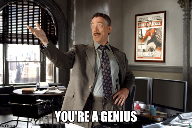 Parker you're a genius | YOU'RE A GENIUS | image tagged in parker you're a genius | made w/ Imgflip meme maker