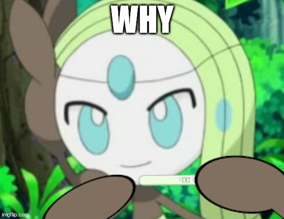 why god, why does this exist.mp3 | WHY | image tagged in meloetta pregnancy test | made w/ Imgflip meme maker
