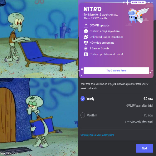 Insert nitro title here. | image tagged in squidward chair,discord,nitro | made w/ Imgflip meme maker