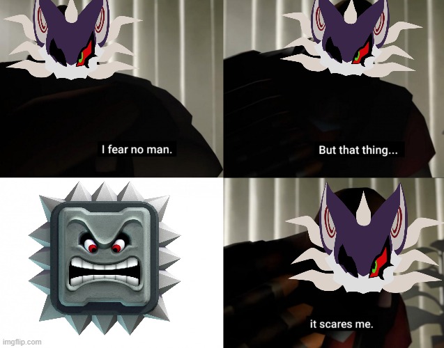 heh evil walls | image tagged in i fear no man but that thing it scares me,death battle,infinite,super mario bros,sonic the hedgehog | made w/ Imgflip meme maker