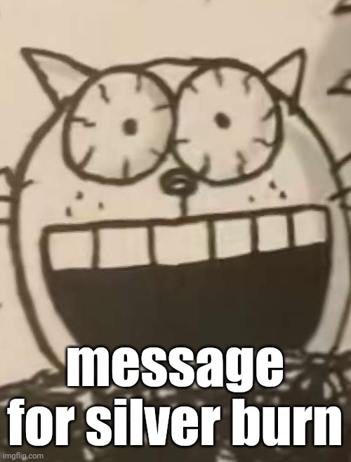 IM FUCKING TWEAKING CHEIF | message for silver burn | image tagged in im fucking tweaking cheif | made w/ Imgflip meme maker