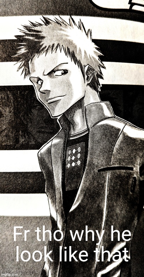 High contrast ichigo | Fr tho why he look like that | image tagged in high contrast ichigo | made w/ Imgflip meme maker
