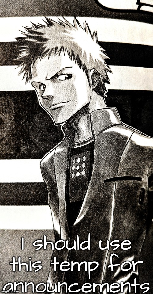 High contrast ichigo | I should use
 this temp for 
announcements | image tagged in high contrast ichigo | made w/ Imgflip meme maker