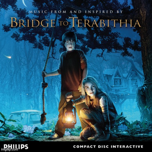 Bridge to Terabithia (CD-i) | image tagged in disney,music,2007,disney plus,movie,miley cyrus | made w/ Imgflip meme maker