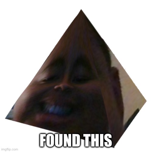 EthanTheAmazingAmyFan IRL Pyramid | FOUND THIS | image tagged in ethantheamazingamyfan irl pyramid | made w/ Imgflip meme maker