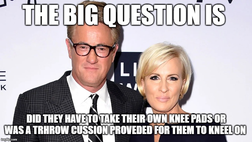 THE BIG QUESTION IS; DID THEY HAVE TO TAKE THEIR OWN KNEE PADS OR WAS A TRHROW CUSSION PROVEDED FOR THEM TO KNEEL ON | made w/ Imgflip meme maker