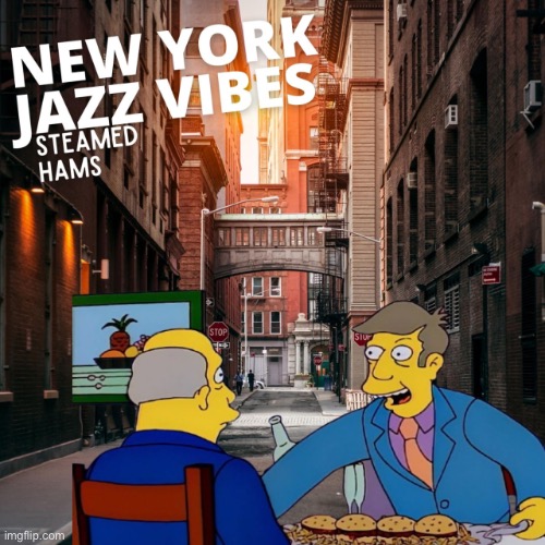 Steamed jazz | made w/ Imgflip meme maker