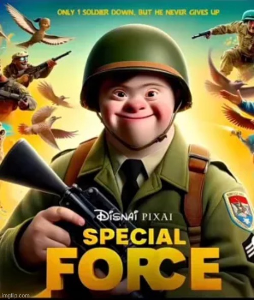 new movie just dropped | image tagged in gifs,memes,funny,shitpost,offensive,down syndrome | made w/ Imgflip meme maker