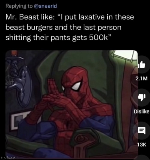 this image i had saved since february aged like wine | image tagged in gifs,memes,funny,shitpost,mr beast,spider man | made w/ Imgflip meme maker