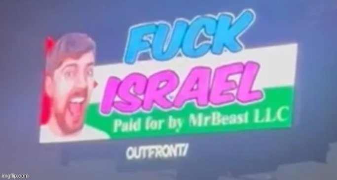 f israel | image tagged in f israel | made w/ Imgflip meme maker