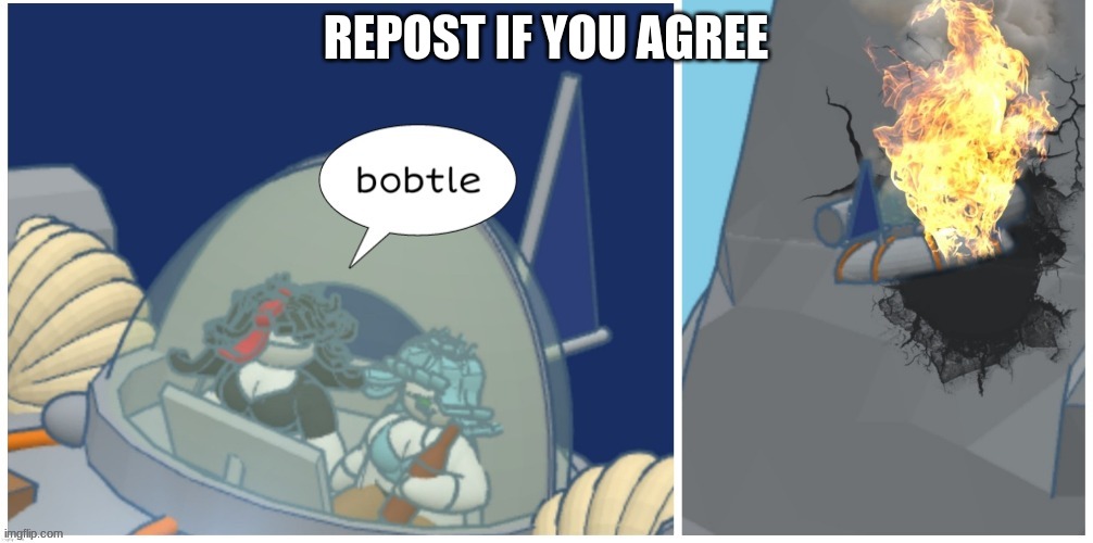 bobtle | REPOST IF YOU AGREE | image tagged in bobtle | made w/ Imgflip meme maker