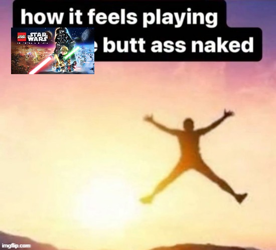 Butt ass naked | image tagged in butt ass naked | made w/ Imgflip meme maker