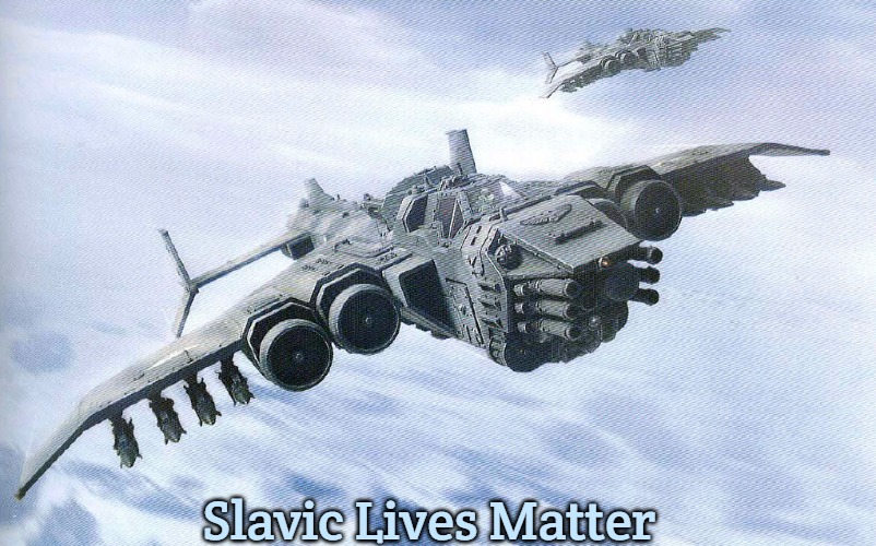 Marauder Bomber | Slavic Lives Matter | image tagged in marauder bomber,slavic | made w/ Imgflip meme maker