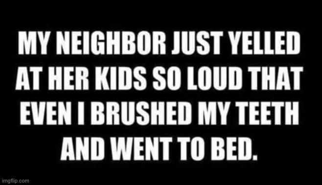 Disciplinarian | image tagged in intimidating neighbor,moms,kids,everyone loses their minds,lol,funny | made w/ Imgflip meme maker