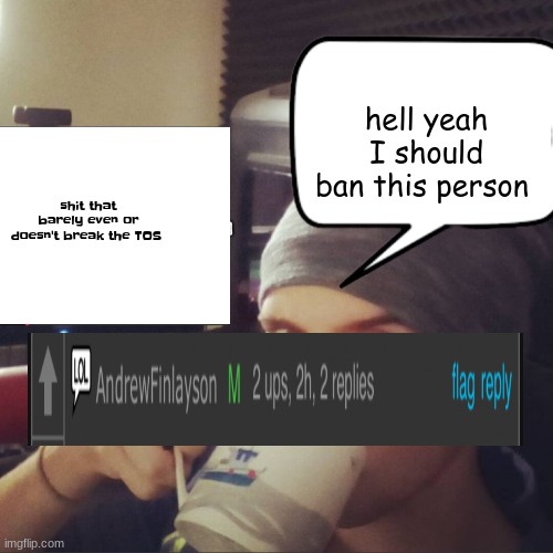 hell yeah I should ban this person | image tagged in hell yeah i should ban this person | made w/ Imgflip meme maker