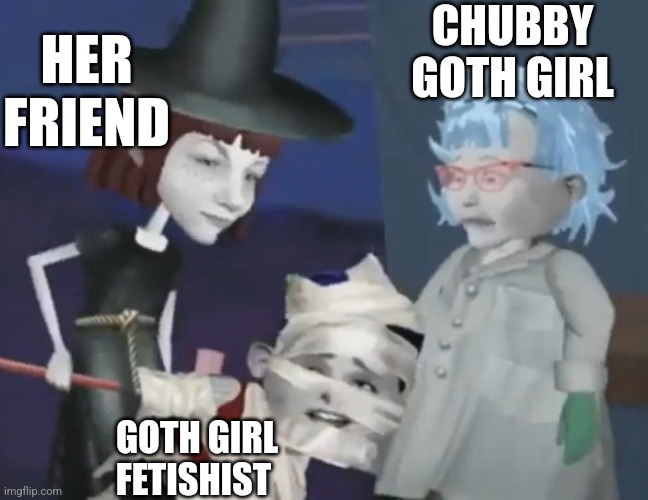 What is he listening to? | CHUBBY GOTH GIRL; HER FRIEND; GOTH GIRL FETISHIST | image tagged in listening to,memes,goth memes,angela anaconda | made w/ Imgflip meme maker