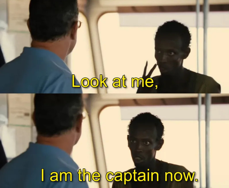 Look at me, I am the captain now. Blank Meme Template