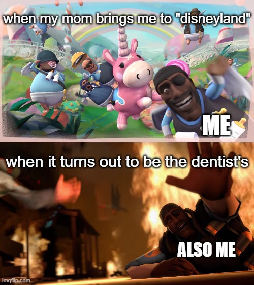 Imagination vs Reality | when my mom brings me to "disneyland"; ME; when it turns out to be the dentist's; ALSO ME | image tagged in imagination vs reality | made w/ Imgflip meme maker