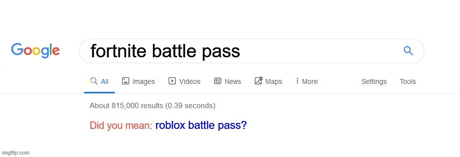 Did you mean? | fortnite battle pass; roblox battle pass? | image tagged in did you mean | made w/ Imgflip meme maker