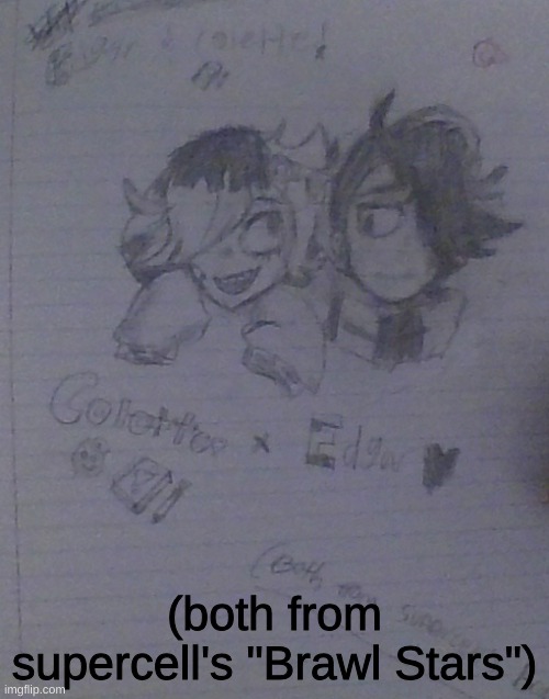 Edgar x Colette made by me :3 | (both from supercell's "Brawl Stars") | made w/ Imgflip meme maker