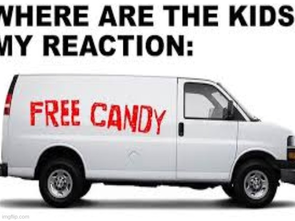 kids and candy | image tagged in humor | made w/ Imgflip meme maker