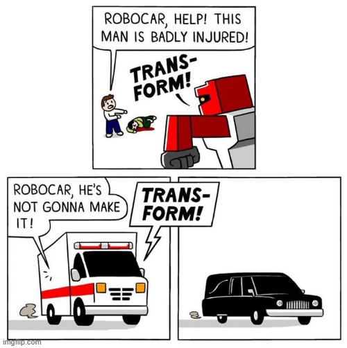 RoboCar will Save the Day | image tagged in comics | made w/ Imgflip meme maker