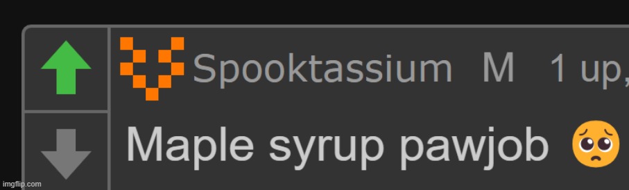 Potassium maple syrup pawjob | image tagged in potassium maple syrup pawjob | made w/ Imgflip meme maker