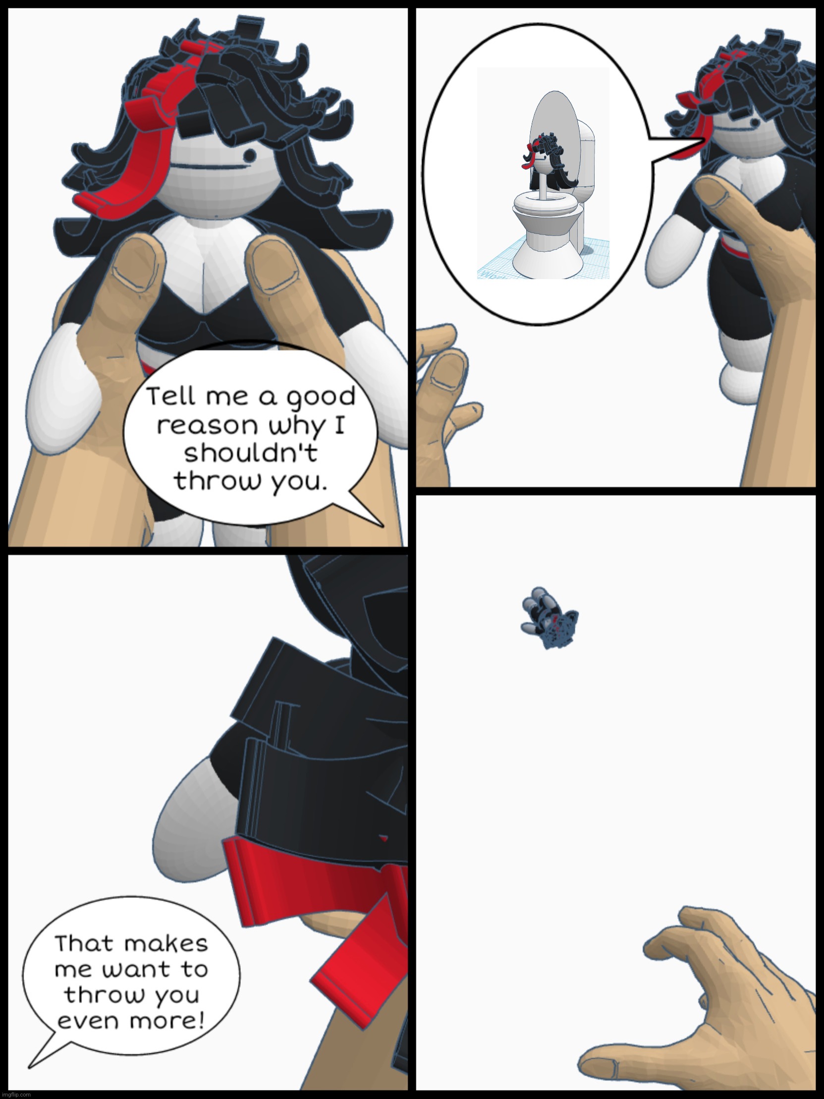 Tell me a good reason why I shouldn't throw you | image tagged in tell me a good reason why i shouldn't throw you | made w/ Imgflip meme maker