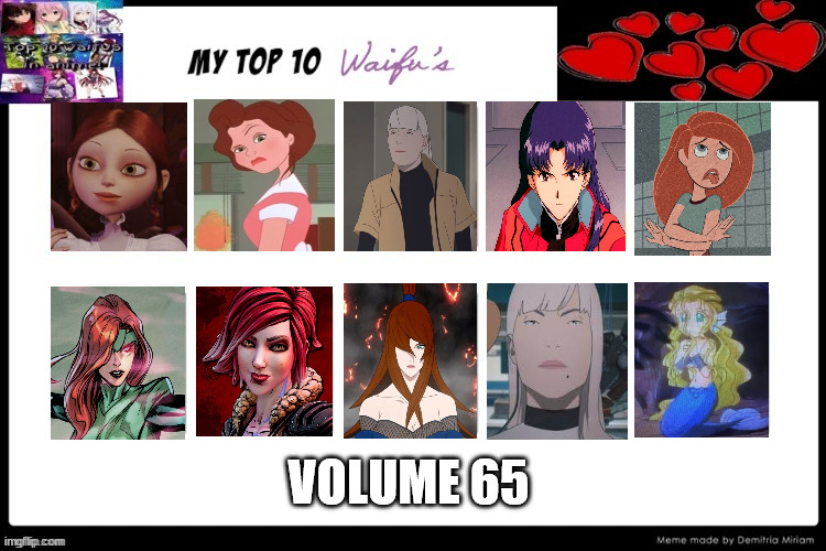 top 10 waifus volume 65 | VOLUME 65 | image tagged in top 10 waifus,top 10,movies,anime,comics/cartoons,redheads | made w/ Imgflip meme maker