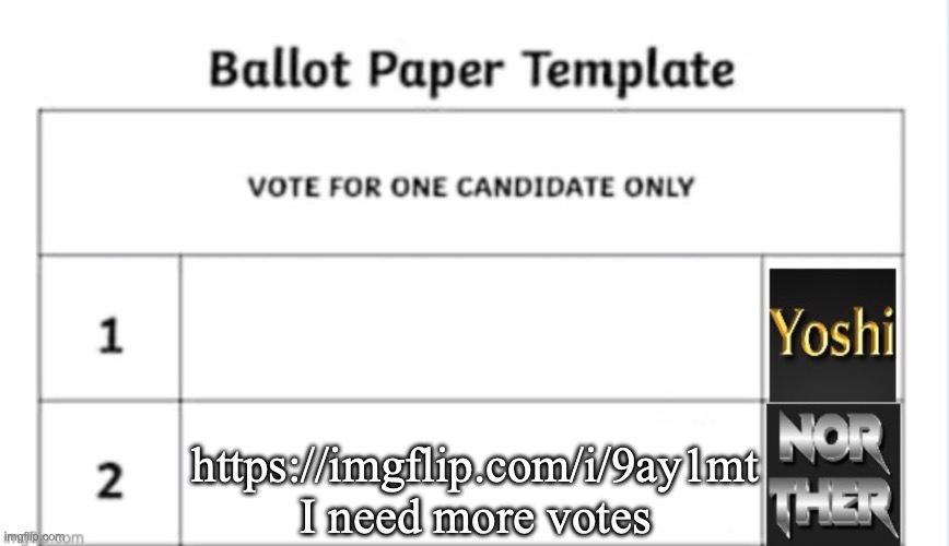 Yoshi x Norther shared temp | https://imgflip.com/i/9ay1mt
I need more votes | image tagged in yoshi x norther shared temp | made w/ Imgflip meme maker