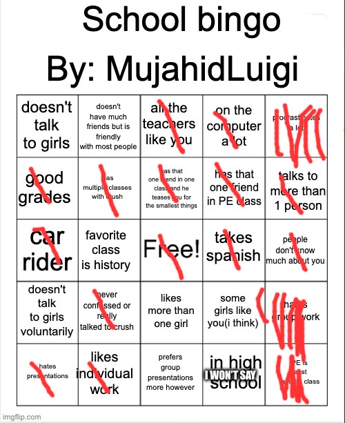 School bingo | I WON’T SAY | image tagged in school bingo | made w/ Imgflip meme maker